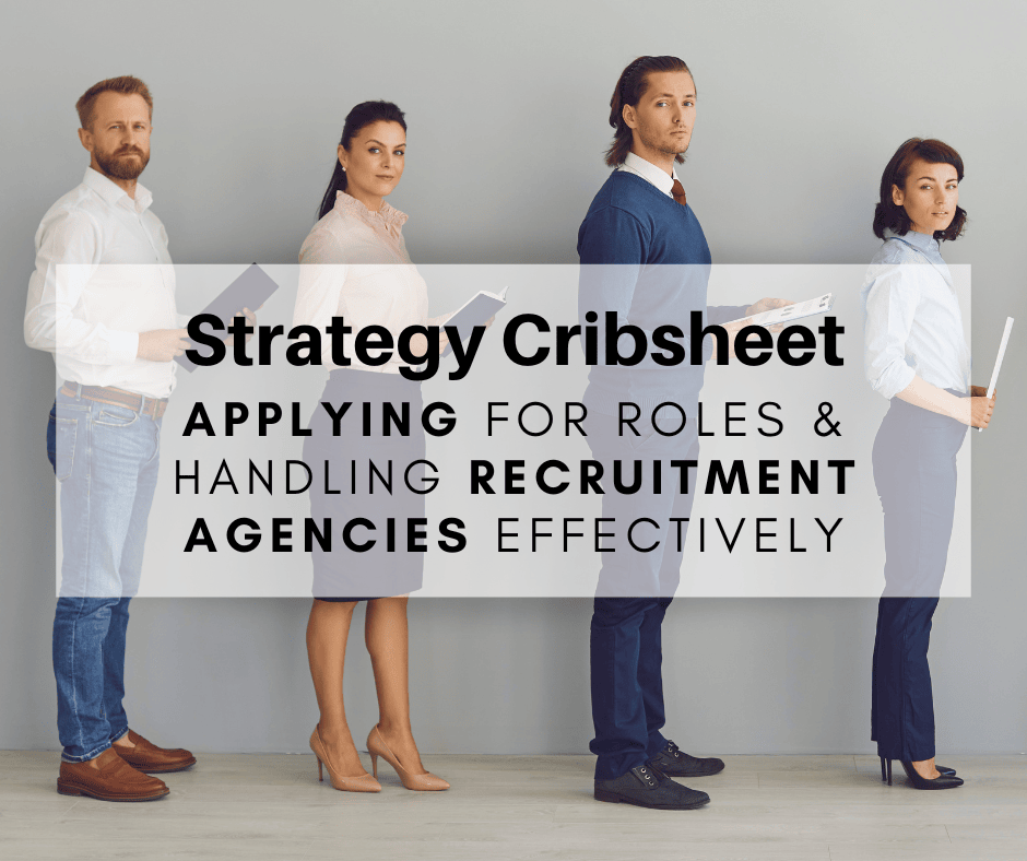 Strategy Cribsheet - Applying for Contracts & Handling Recruitment Agencies Effectively
