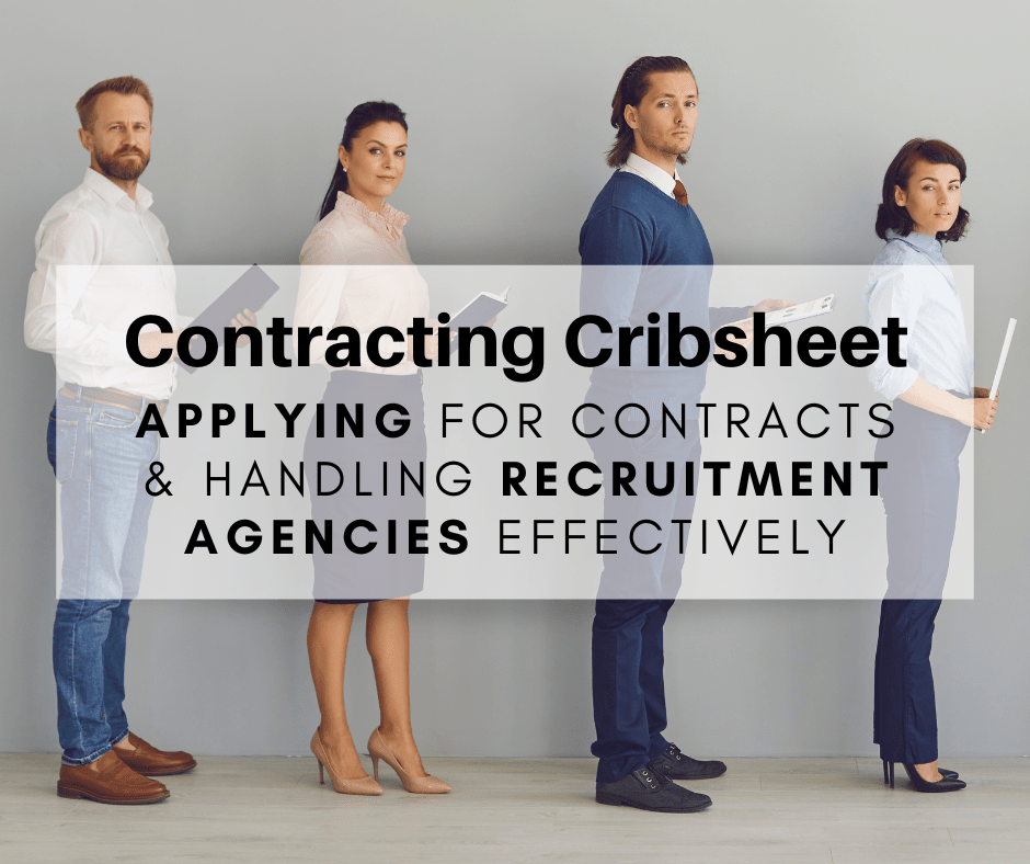 Contracting Cribsheet - Applying for Contracts & Handling Recruitment Agencies Effectively